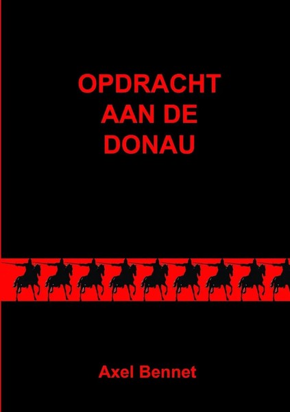 Axel Bennet | Opdracht AAN DE Donau | Taschenbuch | NiederläNdisch (2015)-image