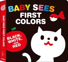 Baby Sees First Colors: Black, White & Red: A totally mesmerizing high-contr...