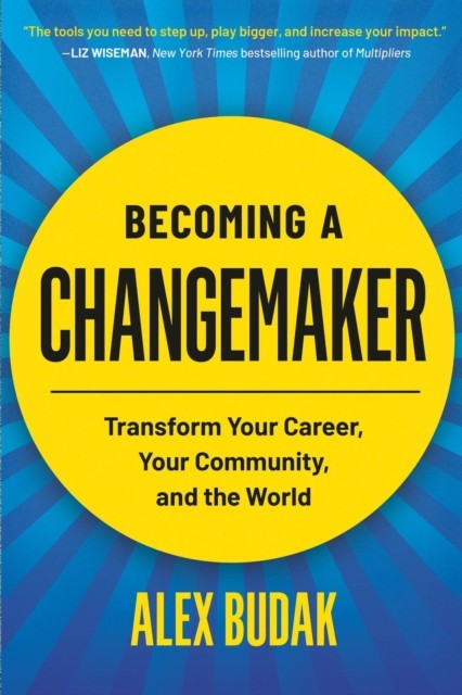 Becoming a Changemaker by Alex Budak PAPERBACK 9781538707777 - Image 2