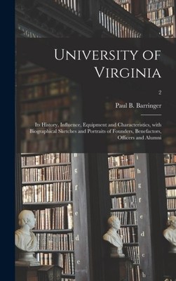Barringer - University of Virginia   Its History Influence Equipment - X555z