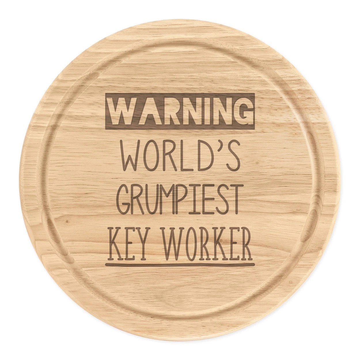 Warning World's Grumpiest Key Worker Round Chopping Cheese Board Awesome Best