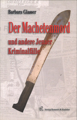 Der Machetenmord von Barbara Glasser
