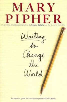 Writing to Change the World: An Inspiring Guide for Transforming the Worl - GOOD