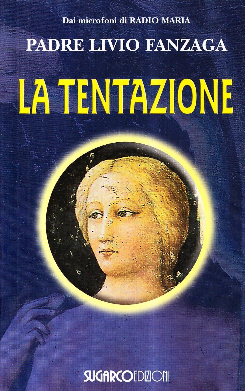Libri Livio Fanzaga - La Tentazione