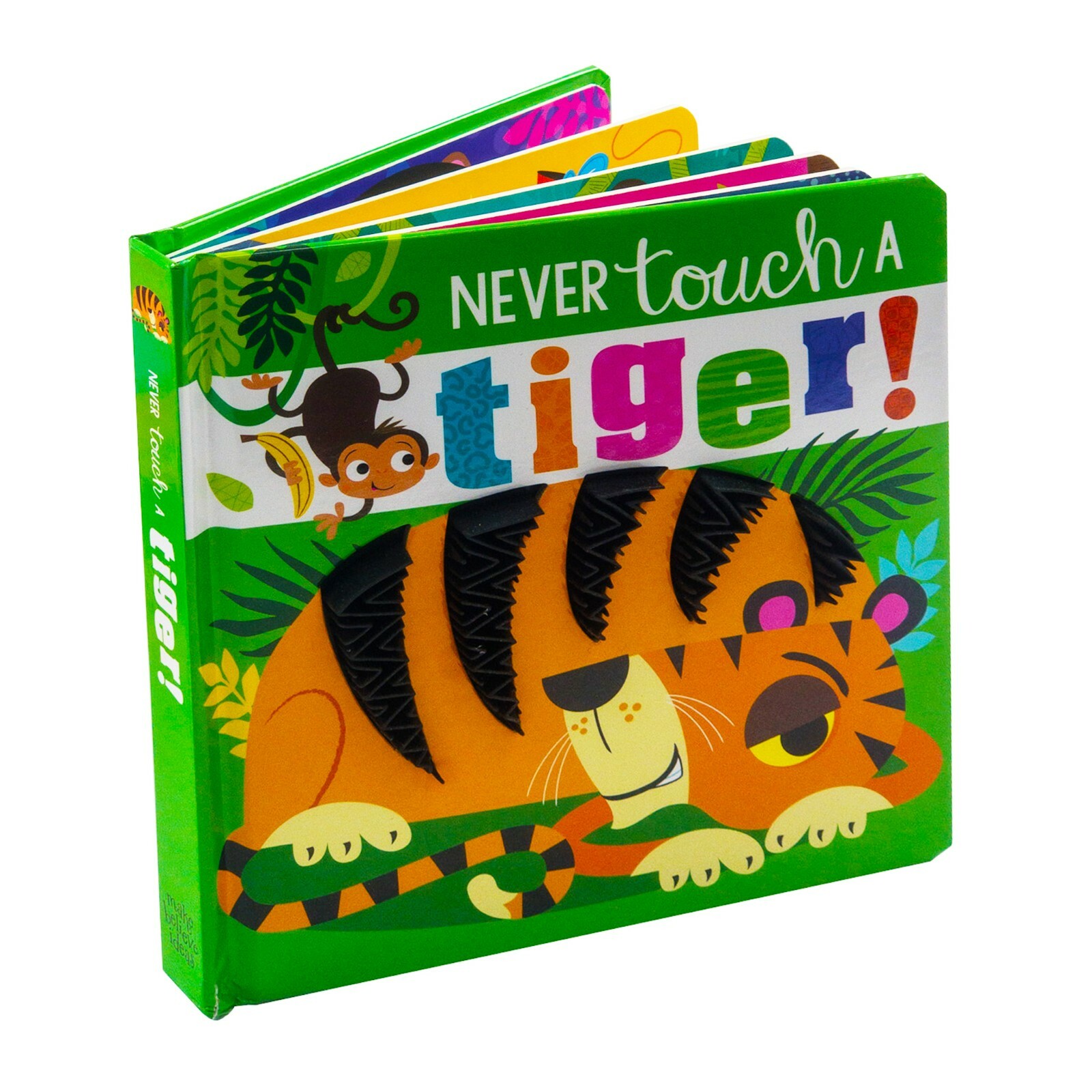 Never Touch A Tiger! Touch And Feel Baby Todder Book