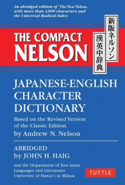 The Compact Nelson Japanese-English Character Dictionary - Free Tracked Delivery