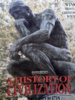 A History of Civilization: Prehistory to 1715,Winks, Robin Robin