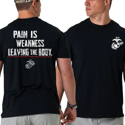 U.S. Marines T-shirt with Pain Is Weakness Leaving the Body Quote