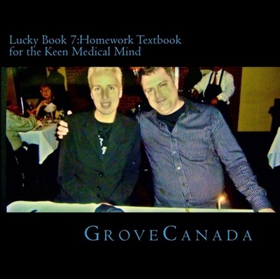 Grove - Lucky Book 7 Homework Textbook for the Keen Medical Mind - New - X555z