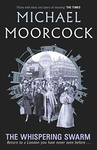 The Whispering Swarm by Michael Moorcock 9781473213333 NEW Free UK Delivery - Image 2