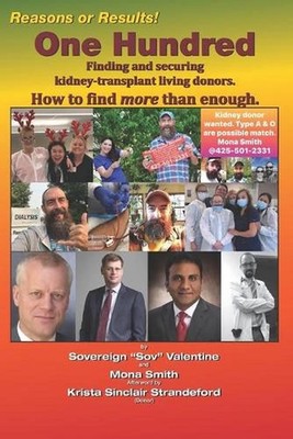 One Hundred: Finding and securing kidney-tranplant living donors.: How to find m