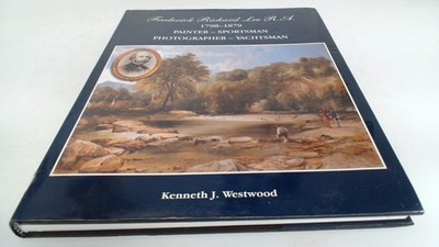 			Frederick Richard Lee R.A. Painter Sportsman Photographer Yachtsm		