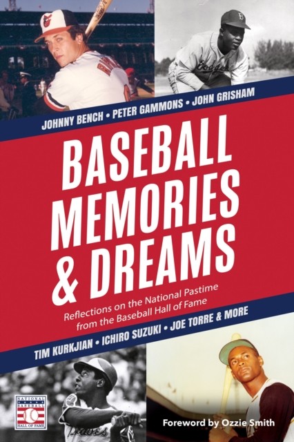 Baseball Memories & Dreams by The National Baseball Hall of Fame and M