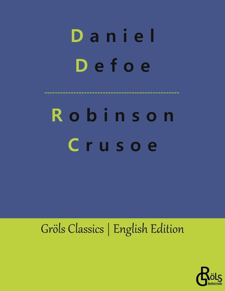 Daniel Defoe | Robinson Crusoe | Taschenbuch | Englisch (2023) | Gröls Verlag-image