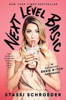 Stassi Schroeder Next Level Basic (Taschenbuch)