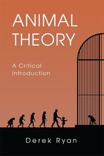 Animal Theory: A Critical Introduction by Derek Ryan (English) Paperback Book