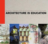 Architecture Is Education ~ Marie-HéLèNe Contal ~ 9783966800280