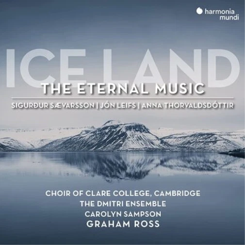 The Choir of Clare College, Cambridge Ice Land: The Eternal Music (CD) Album - Image 1 of 1