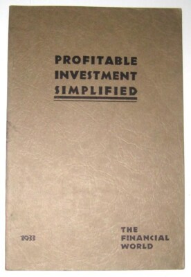 (1933) Profitable Investment Simplified Vital Facts About 50 Leading Stocks RARE