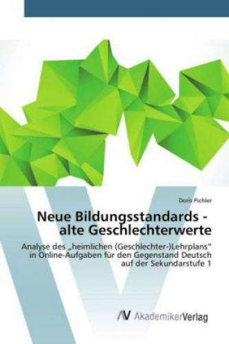 Thumbnail - Neue Bildungsstandards - Alte Geschlechterwerte Analyse Des