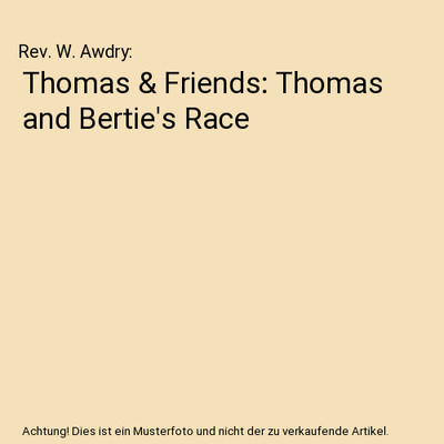 Thomas & Friends: Thomas and Bertie's Race, Rev. W. Awdry
