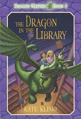 Dragon Keepers #3: The Dragon in the Library by Kate Klimo (English) Paperback B