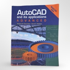 AutoCAD and Its Applications: Advanced 2004