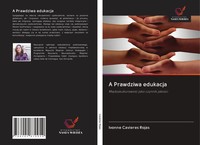 Ivonne Cavieres Rojas | A Prawdziwa Edukacja | Taschenbuch | Polnisch (2020)
