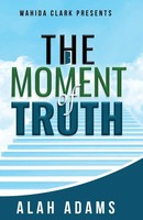 THE Moment OF Truth Alah Adams Taschenbuch Kartoniert / Broschiert Englisch 2021