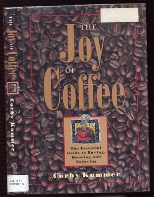 The Joy of Coffee: The Essential Guide to Buying, Brewing, and Enjoying - ha...