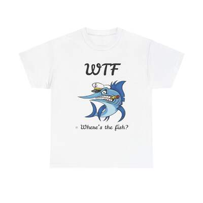 WTF = Where's the fish?