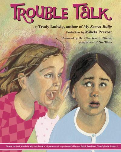 Trudy Ludwig Trouble Talk (Copertina rigida)