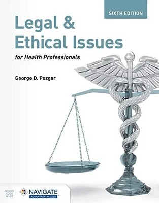 Legal and Ethical Issues for Health Professionals by George D. - 9781284261714