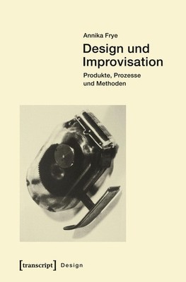 Design und Improvisation, Annika Frye