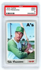 1970 Topps TITO FRANCONA Oakland Athletics #663 PSA 9 MINT Condition