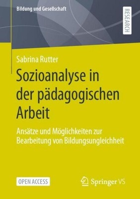 Sozioanalyse in der pädagogischen Arbeit Sabrina Rutter