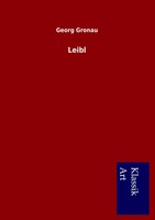Georg Gronau | Leibl | Taschenbuch | Deutsch (2013) | 92 S. | Lais Systeme