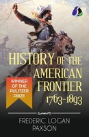 Frederic L. Paxson | History Of The American Frontier - 1763-1893 | Taschenbuch