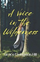 A Voice In The Wilderness Grace Livingston Hill Taschenbuch Englisch 2023