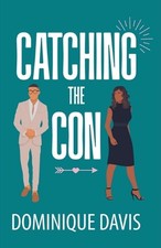 Catching the Con by Dominique Davis Paperback Book
