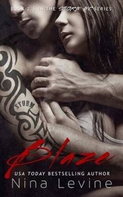 Blaze (Storm MC #2.5) (Storm MC) by Associate Professor of English Nina Levine
