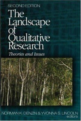 The Landscape of Qualitative Research: Theories and Issues by 