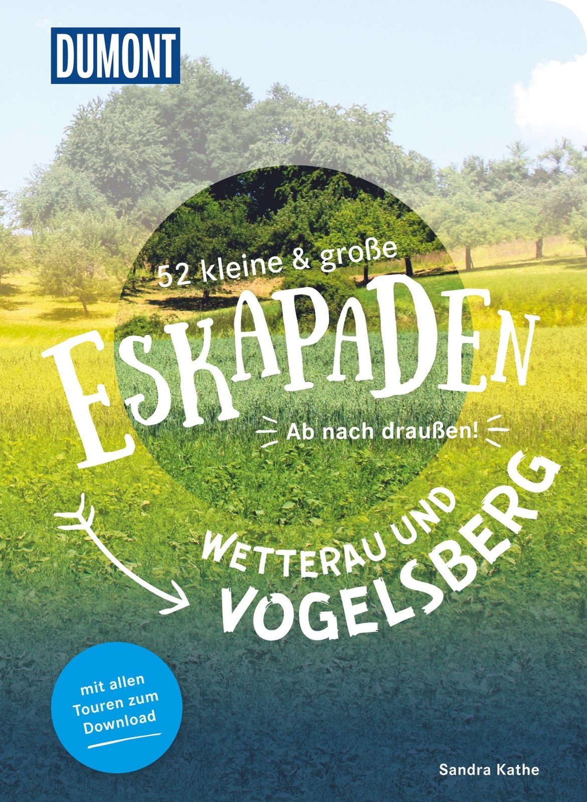 Thumbnail - Sandra Kathe 52 Kleine & Große Eskapaden Wetterau Und Vogelsberg