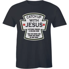 Catch Up With Jesus Lettuce Praise & Relish Me Head To-Ma-toes Men's T-shirt Tee