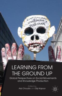 Learning from the Ground Up: Global Perspectives on Social Movements and Knowled