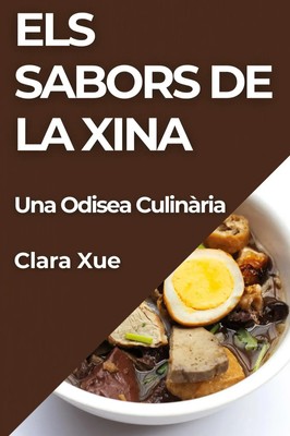 Clara Xue | Els Sabors de la Xina | Taschenbuch | Katalanisch (2023) | Clara Xue