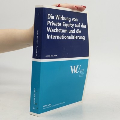 Die Wirkung von Private Equity auf das Wachstum und die Internationalisierung