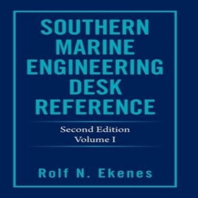 Southern Marine Engineering Desk Reference Second Edition Volume