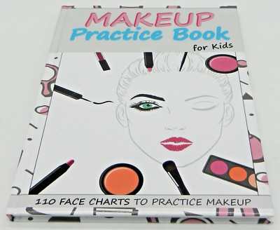 Make-up Übungsbuch für Kinder: 110 Gesichtstabellen zum Üben von Make-up (gebunden)