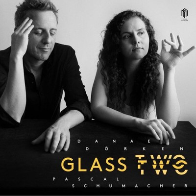 Danae Dörken/Pascal Schumacher: Glass Two by Danae Dorken [CD]
